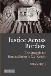 Davis, Jeffrey - Justice Across Borders: The Struggle for Human Rights in U.S. Courts