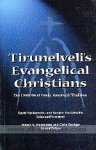 Frykenburg, Robert E and Barrigar, Chris - Tirunelveli's Evangelical Churches: Two Centuries of Family Vamsavazhi Tradition