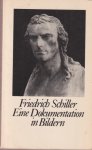 Schiller, Friedrich - Eine Dokumentation in Bildern Schiller, Friedrich - Eine Dokumentation in Bildern