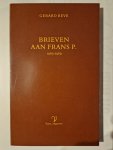 Gerard Reve - Brieven aan Frans P. 1965-1969
