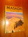 YADIN, Y., - Masada. Herodes' burcht en het laatste bolwerk der joden.