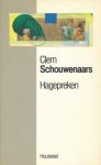 SCHOUWENAARS, Clem - Hagepreken