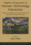 Kirlik. Alex (ed.) - Adaptive Perspectives on Human-Technology Interaction. Methods and Models for Cognitive Engineering and Human-computer Interaction [ isbn 9780195171822 ]