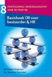 Heleen Hoogeveen & Jeannette Termeulen - Basisboek OR voor bestuur & HR