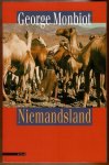 MONBIOT, GEORGE - Niemandsland - Een speurtocht door Kenia en Tanzania.