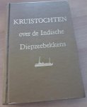 Kuenen, Philip Henry - Kruistochten over de Indische diepzeebekkens: anderhalf jaar als geoloog aan boord van Hr. Ms. Willebrord Snellius