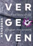 Flasspöhler, Svenja - Vergeven: Omgaan met onrecht