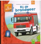 U. Alpfelthaler, H. Kranenberg - Bij de brandweer/ van de serie ontdek de wereld/ vanaf 2jaar/ kartonboek met flapjes