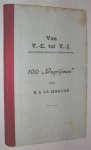Marche, B.S. le - Van V.-E. tot V.-J. (van Victory-Europe tot Victory-Japan) : 100 "Dagrijmen" : 5 mei -1945- 14 aug.