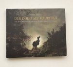 Kallio, Harri - Der dodo auf Mauritius. Die wiedergeburt eines ausgestorbenen vogels
