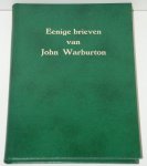 Warburton, John Sr. - Eenige brieven van John Warburton