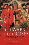Desmond Seward - A Brief History of the Wars of the Roses