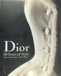 Farid Chenoune - Dior: 60 years of Style from Christian Dior to John Galliano