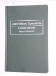 Beaumont, Roger A. - Joint Military Operations. A short History