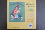 Rossini, Gerard - Olives, oliviers - mode d'emploi