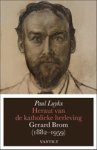 Paul Luykx - Heraut van de katholieke herleving Gerard Brom, 1882-1959