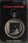 Cheyney, Peter - De beul wacht niet