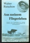 Walter Rutschow - Aus meinem Fliegerleben : erlebnisse eines Verkehrfliegers der Vorkriegs Lufthansa und Duruluft