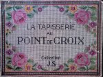 Collection J.S. - La tapisserie au point de croix