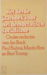 [Red.] Martin Ros, [Red.] Bart Tromp, E.A. - Het derde jaarboek voor het democratisch socialisme