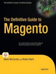 Adam McCombs 178167, Robert Banh 178168 - The Definitive Guide to Magento A Comprehensive Look at Magento