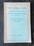 Jahn,Karl. - Ta'Rih-I-Mubarak-I-Gazani des Rasid al-Din Fadl Allah Abi-L-Hair. Geschichte der Ilhane Abaga bis Gaihatu (1265-1295). Textausgabe mit Einleitung, Inhaltsangabe und Indices von Karl Jahn.