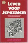 Chouraqui, André - Leven voor Jeruzalem - herinnering aan het inlossen van een bijbelse opdracht