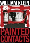  - William Klein – Painted Contacts
