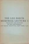 GRUENEWALD, MAX - Theology and history. The Leo Baeck Memorial Lecture 3