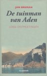 Breman, Jan - De tuinman van Aden. Losse ontmoetingen