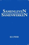 Henriquez, E.C. - Samenleven Samenwerken : opstellen aangeboden aan Prof.mr. E.C. Henriquez.