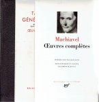 MACHIAVEL - Machiavel - Oeuvres complètes. + [loose inserted] Tableaux généalogiques des principales familles dont il est question dans les Oeuvres complètes de Machiavel - Bibliothèque de la Pléiade.