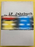 IF. - iF Jahrbuch fur Industrie Design 1997. The Hannover Yearbook of Industrial Design 1997. Product Ecology Interface Design Award 1997.