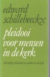 Schillebeeckx, E. - Pleidooi voor mensen in de kerk / druk 1