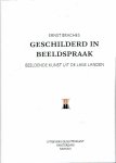 BRACHES, Ernst - Geschilderd in beeldspraak. Beeldende kunst uit de lage landen. BRACHES, Ernst - Geschilderd in beeldspraak. Beeldende kunst uit de lage landen.