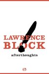 Lawrence Block - Afterthoughts