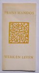 NAAIJKENS, JAN, - Frans Mandos. Leven en werk.