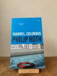 Philip Roth - Vaarwel, Columbus – Philip Roth