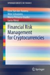 Eline van Der Auwera, Wim Schoutens, Marco Petracco Giudici, Lucia Alessi - Financial Risk Management for Cryptocurrencies
