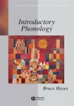 Bruce Hayes 131877 - Introductory Phonology