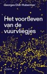 Georges Didi-Huberman - Het voortleven van de vuurvliegjes