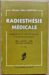 Leprince, Dr. Albert - RADIESTHESIE MEDICALE Application de l’Art du Sourcier a la medecine humaine (13e mille)