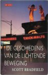 Scott Bradfield, Maarten Elzinga - De geschiedenis van de lichtende beweging