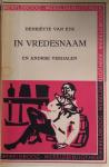 Eyk, Henriëtte van - In vredesnaam en andere verhalen - 1958