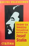 VOLKOGONOV Dmitri - Triomf en tragedie - een politiek portret van Josef Stalin