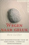 Leifer, R. - Wegen naar geluk