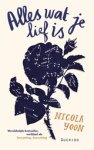 Nicola Yoon - Alles wat je lief is