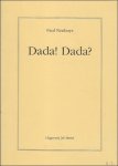 Neuhuys Paul - Dada ! Dada ? Gedichten 1920 - 1977.