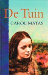 Carol Matas - Matas, Carol-De Tuin (nieuw)