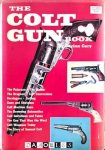 Lucian Cary - The Colt Gun Book